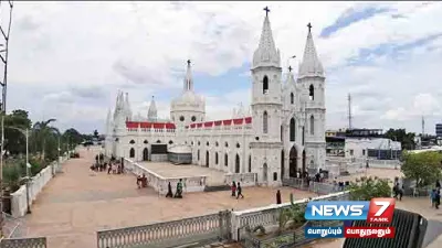  velankanni பேராலய பெருவிழா    இன்று கொடியேற்றத்துடன் தொடக்கம் 